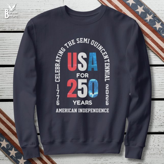 Sudadera  Patriotic July 4th 250th American Independence (SEMI QUINCENTENNIAL sweatshirt celebrating 250th anniversary of USA Independence on July 4th)