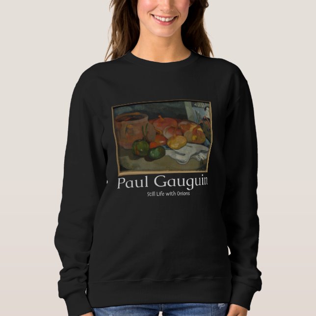 Sudadera Paul Gauguin con vida con cebollas Gráfico Vi (Anverso)