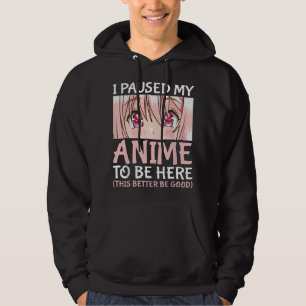 Sudadera Pausé Mi Anime Para Estar Aquí Otaku Merch De Anim