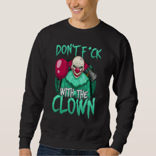 Sudadera Payaso malvado no se mete con el horror del payaso