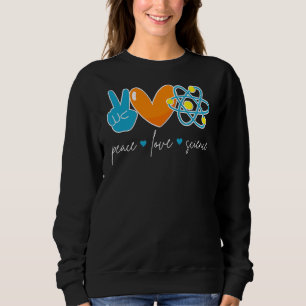 Sudadera Paz Amor Ciencia Química Biología Física Teac