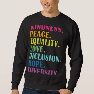 Sudadera Paz Amor Inclusión Igualdad Diversidad Derechos Hu