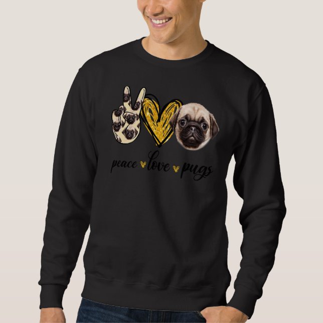 Sudadera Paz Amor Pug Perro Pug Papá Madres Padres Da (Anverso)