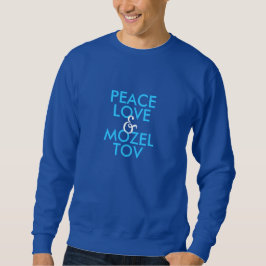 Sudadera Paz Amor y Mozel Tov
