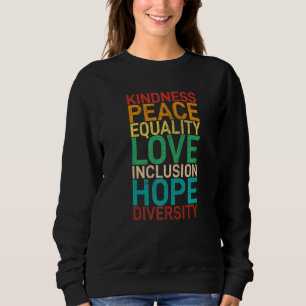 Sudadera Paz Inclusión Amor Igualdad Diversidad Derechos Hu