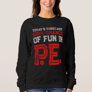 Sudadera PE Educación física Diversión del profesor 1