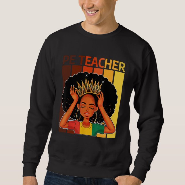 Sudadera PE Teacher Afro African American Black History Mon (Anverso)
