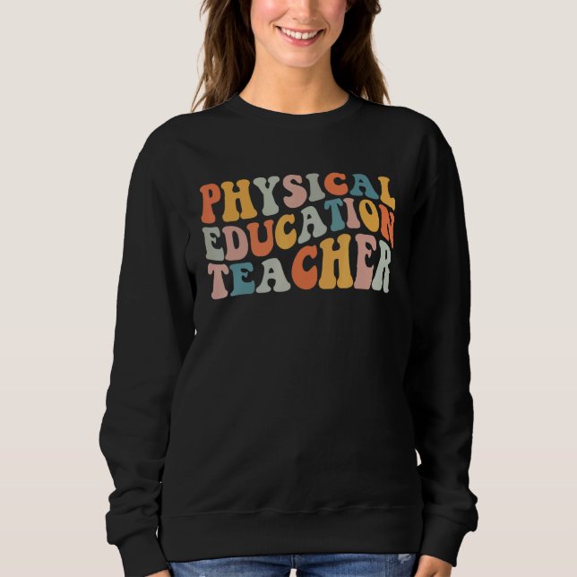 Sudadera PE Teacher Vintage retro groovy Physical Education (Anverso)
