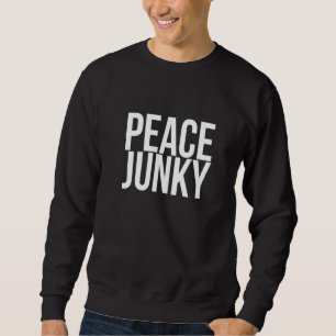 Sudadera Peace Junky Funny Guay Love & Freedom Cita