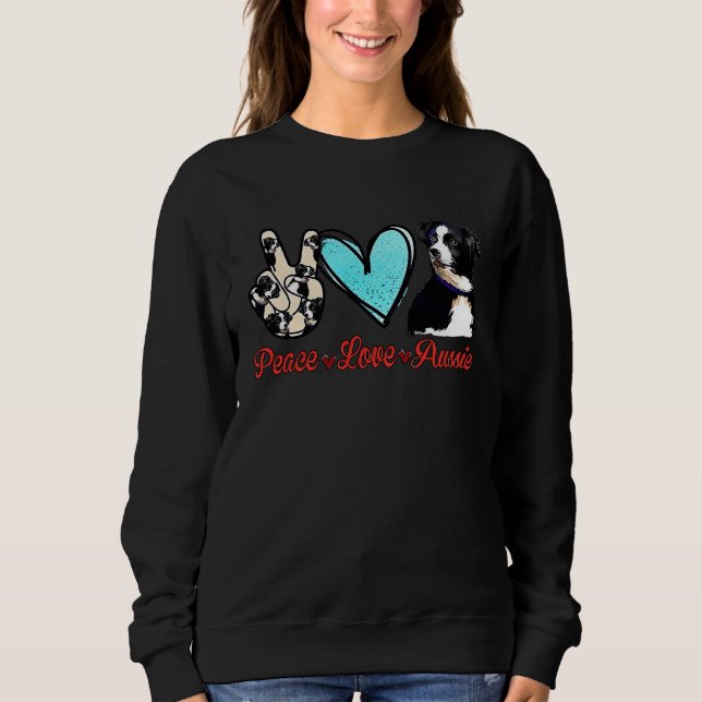 Sudadera Peace Love Aussie Dog  Australian Shepherd Dad Mom (Anverso)
