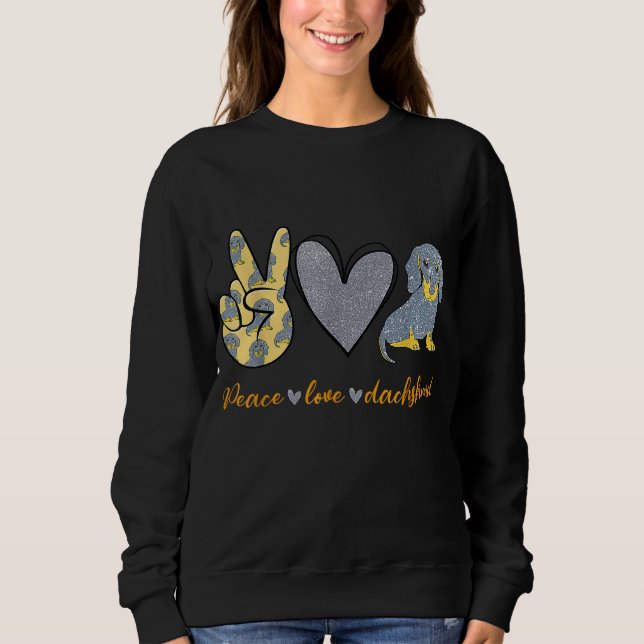 Sudadera Peace Love Dachshund Dog Funny Dachshund Lover Gif (Anverso)