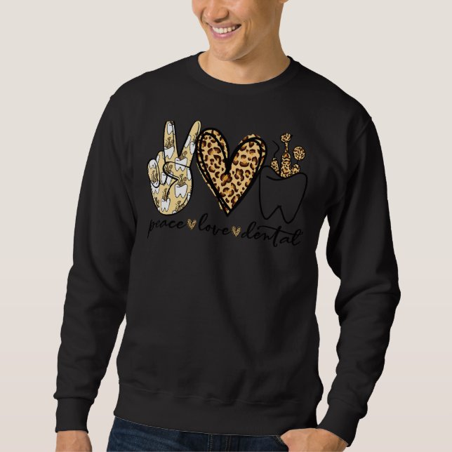Sudadera Peace Love Dental Leopard Heart Teeth Cute Dentist (Anverso)