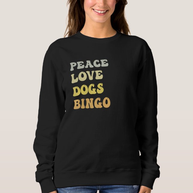 Sudadera Peace Love Dogs Bingo  Retro (Anverso)