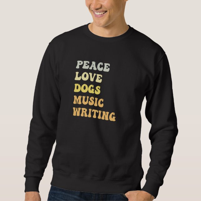 Sudadera Peace Love Dogs Music Writing  Retro (Anverso)