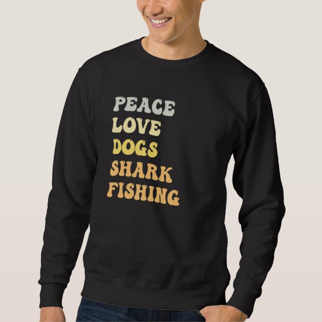 Sudadera Peace Love Dogs Shark Fishing  Retro (Anverso)
