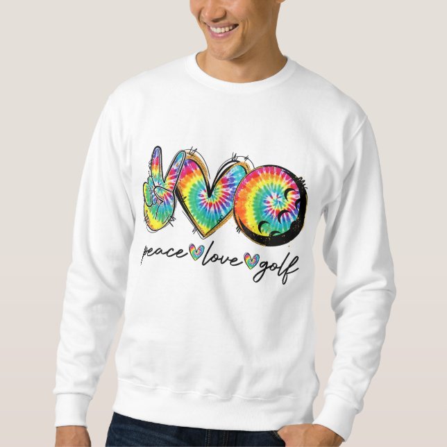 Sudadera Peace Love Golf Funny Tie Dye Golf Amantes (Anverso)