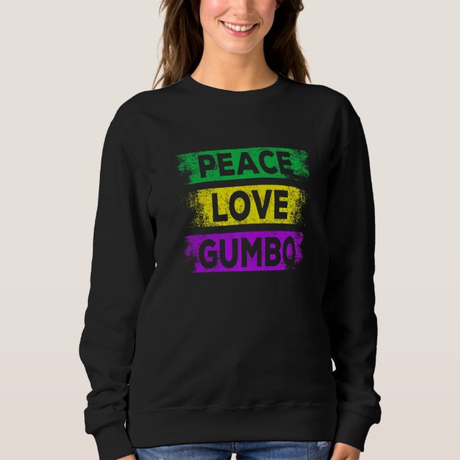 Sudadera Peace Love Gumbo Mardi Gras Carnival Party New Orl (Anverso)