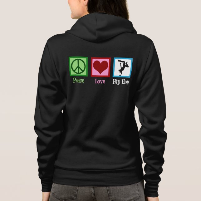 Sudadera Peace Love Hip Hop (Reverso)