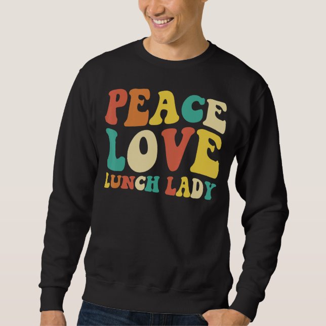 Sudadera peace love lunch lady retro groovy lunch lady Back (Anverso)
