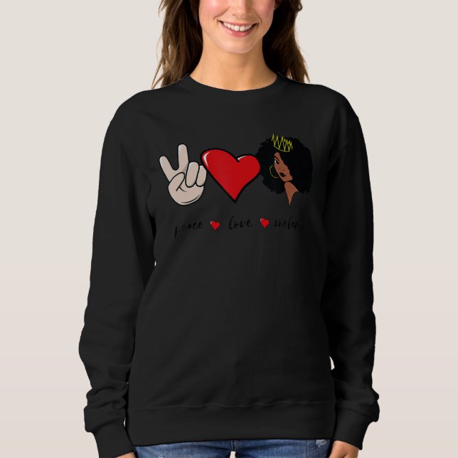 Sudadera Peace Love Melanin Black History Month BLM Afro Qu (Anverso)