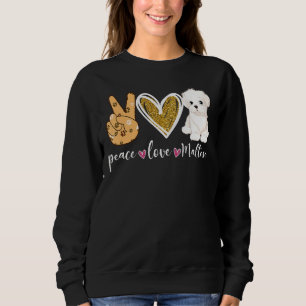 Sudadera Peace Love Perro maltés Diversión maltés Perro ama