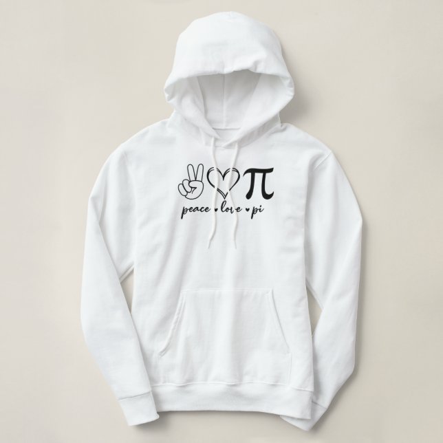 Sudadera Peace Love Pi Math Love Pi Day Matemáticas Te (Diseño del anverso)