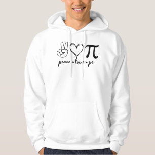Sudadera Peace Love Pi Math Love Pi Day Matemáticas Te