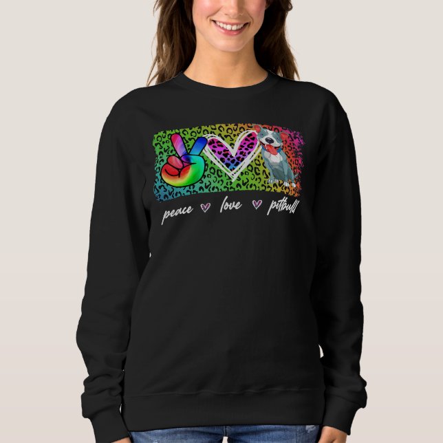 Sudadera Peace Love Pitbull Funny Dog Lover (Anverso)
