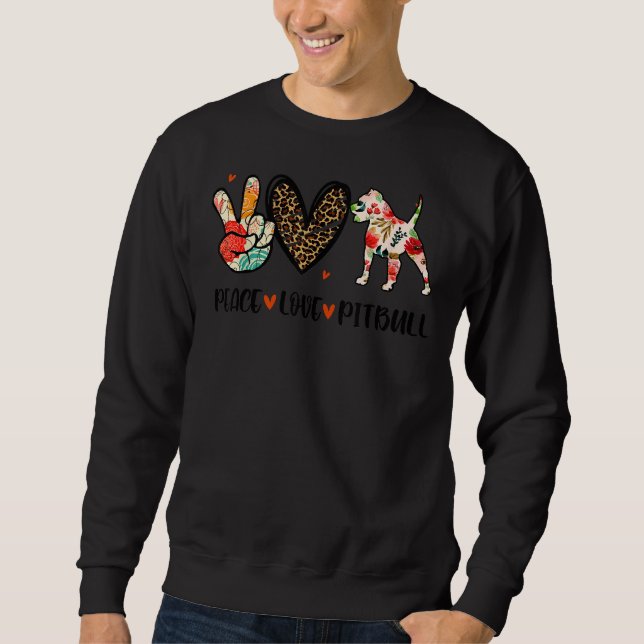 Sudadera Peace Love Pitbull Funny Dog Lover (Anverso)