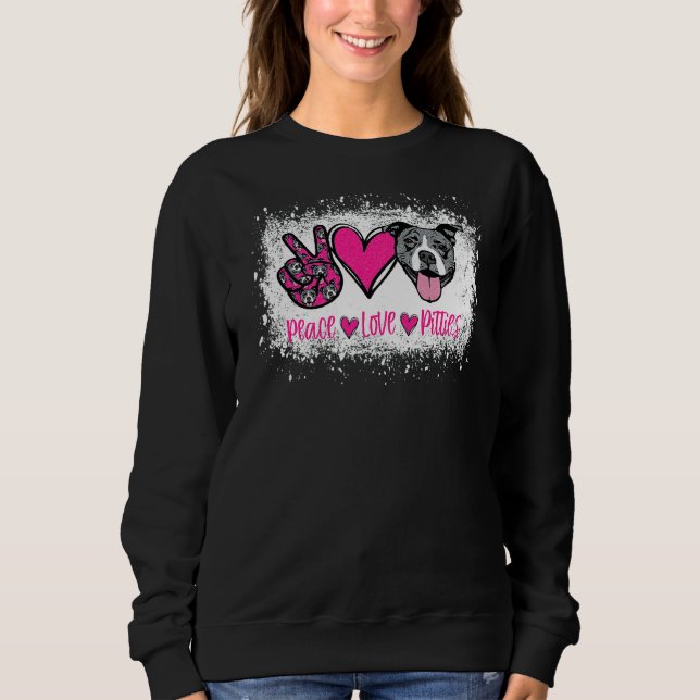 Sudadera Peace Love Pitties Pitbull Mascota Dueño De Fur Ma (Anverso)