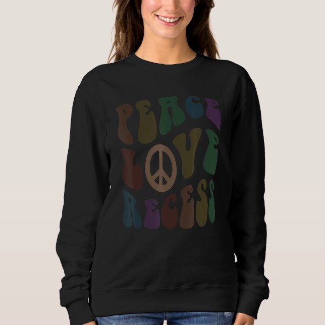Sudadera PEACE LOVE RECESS School Sarcasm Cafeteria Lady (Anverso)