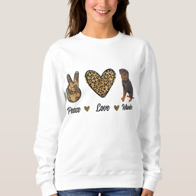 Sudadera Peace Love Rottweiler Lover Mascota Dog Puppy Prop (Anverso)
