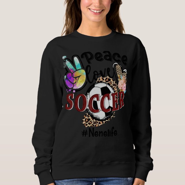 Sudadera Peace Love Soccer Nene Life Mom Grandma Leopard 1 (Anverso)