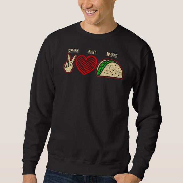 Sudadera Peace Love Tacos Taco (Anverso)