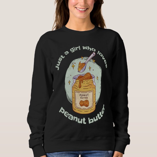 Sudadera Peanut Butter Jar Just a Girl Who Loves Peanut But (Anverso)