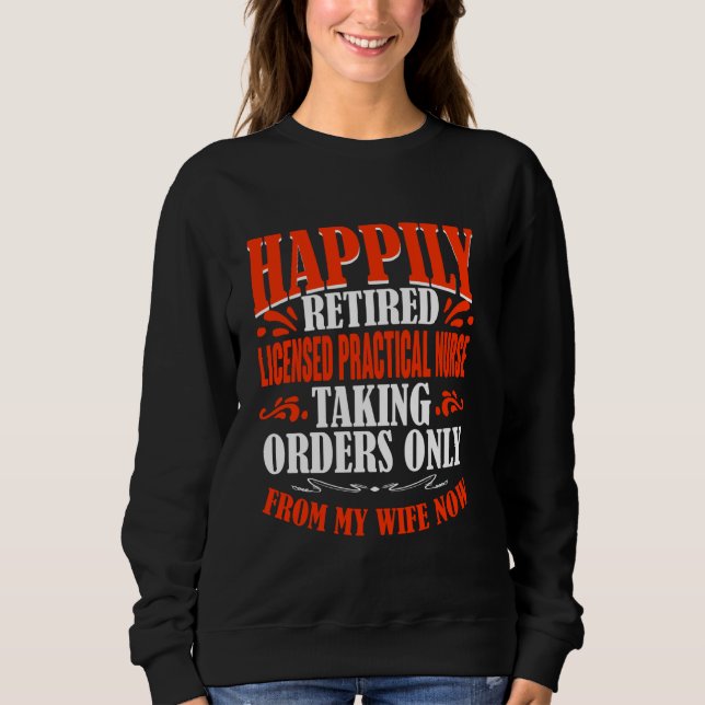Sudadera Pedidos De Mi Esposa Licenciada Retirada (Anverso)