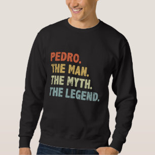 Sudadera Pedro El Hombre Leyenda Regalo del Día del Padre p