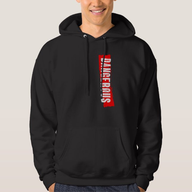 Sudadera Peligroso (Anverso)