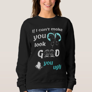 Sudadera Peluquero de Mascotas Si No Puedo Hacerte Lucir Bi