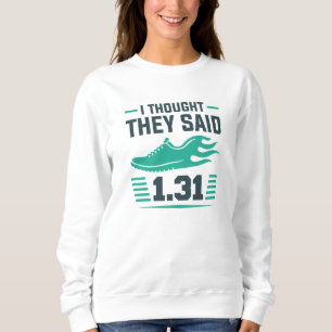 Sudadera Pensé Que Decían 1.31 Millas