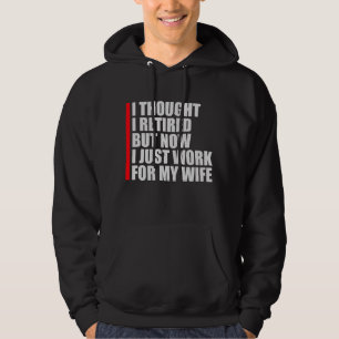 Sudadera Pensé que me jubilé pero ahora trabajo para mi esp