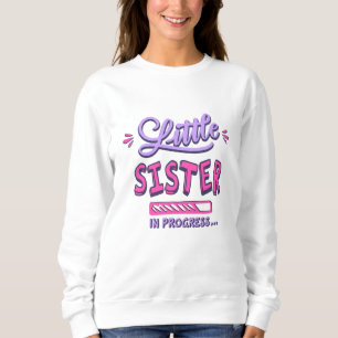 Sudadera Pequeña hermana en progreso