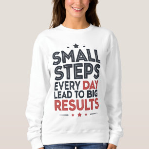 Sudadera Pequeños Pasos Cada Día Llevan – Frase Motivaciona