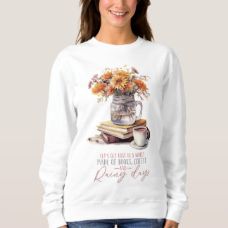Sudadera Perdamos en un mundo hecho de libros, café,