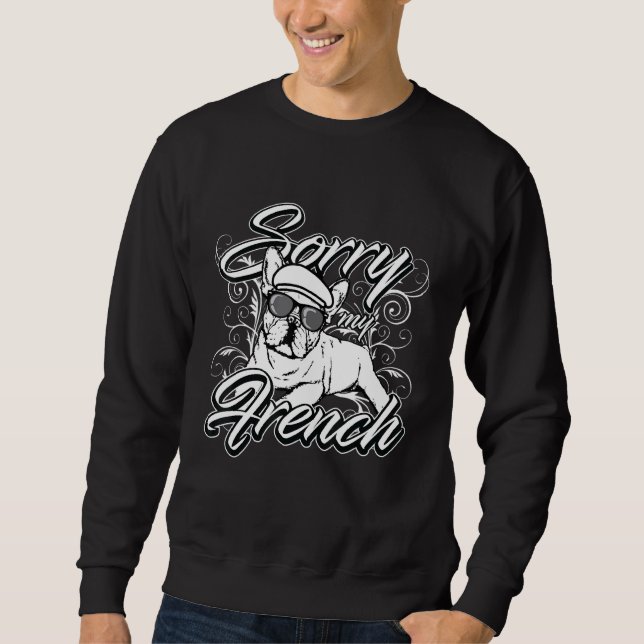 Sudadera Perdón por mi Bulldog francés (Anverso)