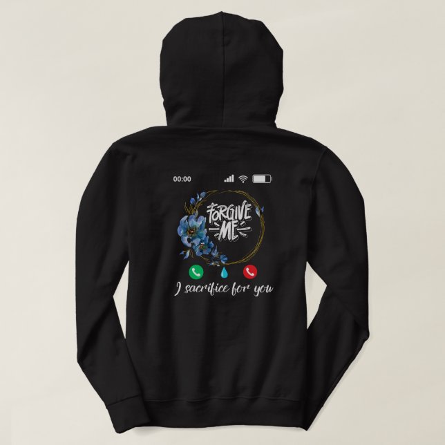 Sudadera Perdóname. Sacrifico por ti camiseta. (Reverso del diseño)