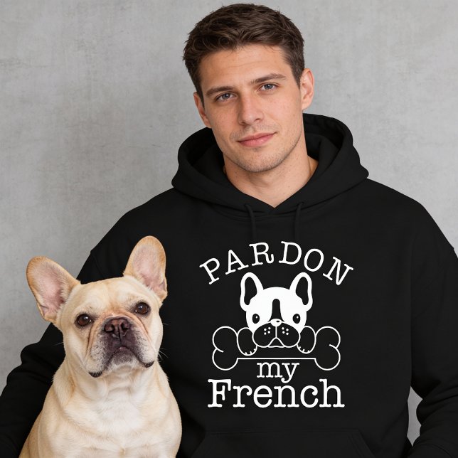 Sudadera Perdonar mi francés (Pardon My French Hoodie - Man with French Bulldog)