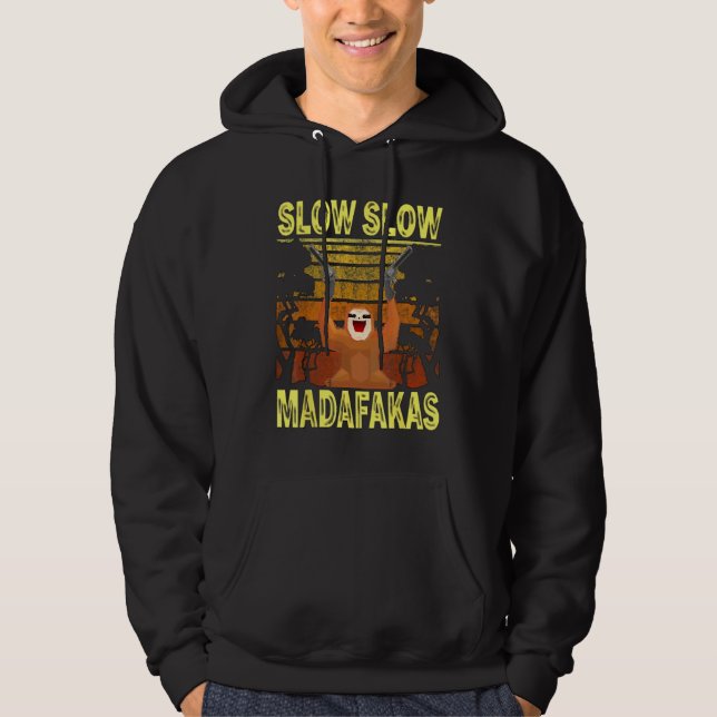 Sudadera perezoso lento lento Madafakas Pew Pew Loco Perezo (Anverso)