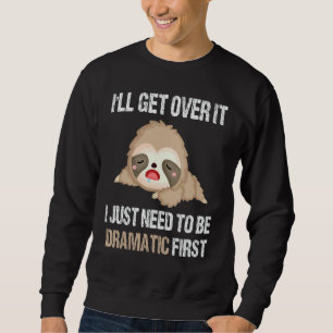 Sudadera Perezoso Me Recuperaré Sólo Necesito Ser Dramático