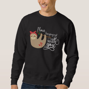 Sudadera Perezoso te amo lento mucho pasando el rato contig